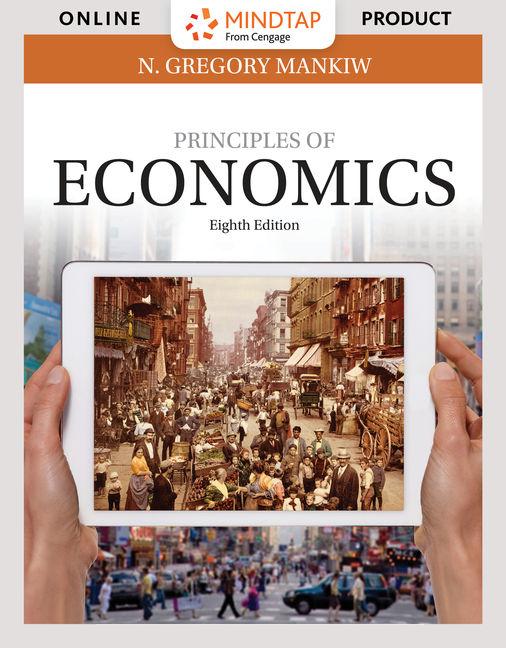 Mindtap For Principles Of Economics 8th Edition 9781337096508