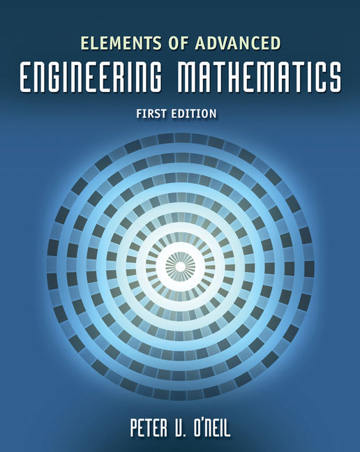 Elements of advanced engineering mathematics 1st edition