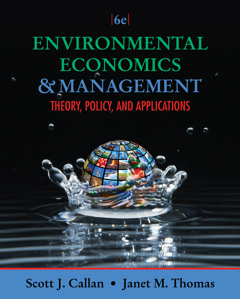 Environmental Economics and Management Theory, Policy, and