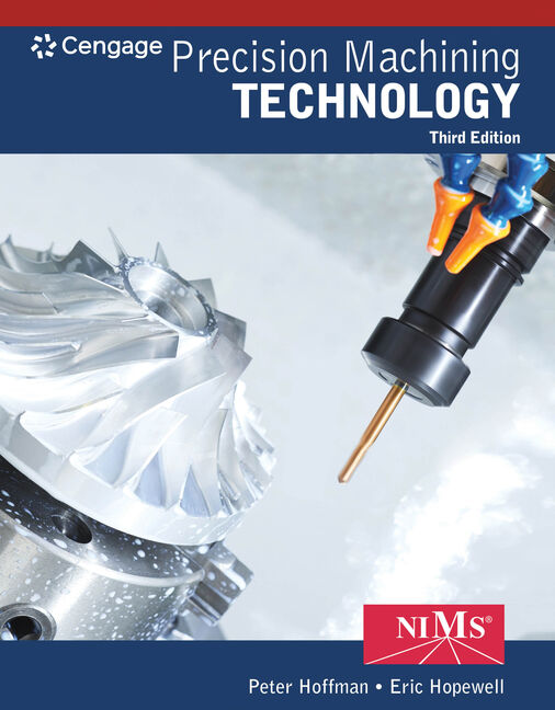 Precision Machining Technology 3rd Edition 9781337795302 Cengage