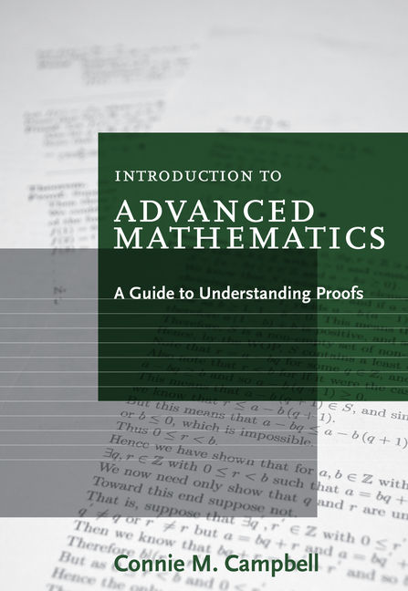 Introduction To Advanced Mathematics A Guide To Understanding