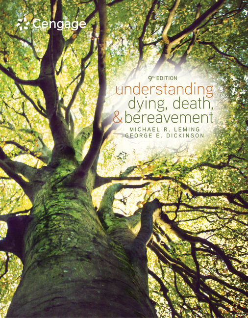 Understanding Dying, Death, and Bereavement, 9th Edition