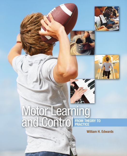 Motor Learning and Control From Theory to Practice, 1st Edition Cengage