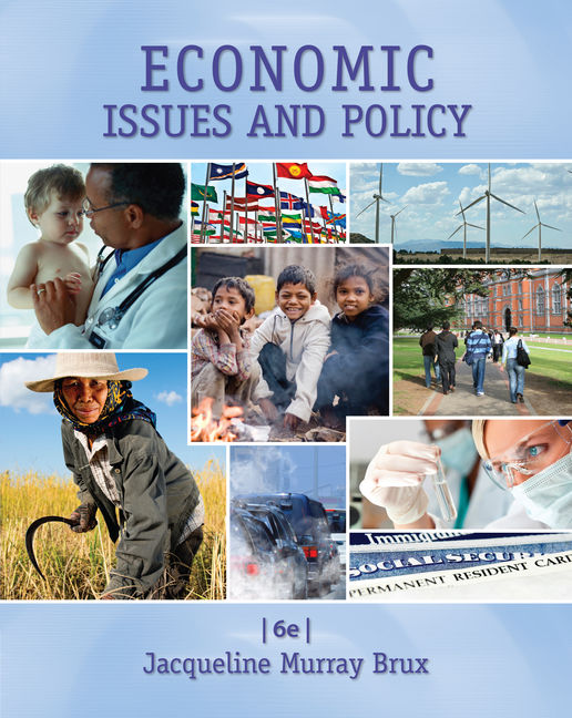 Economic Issues and Policy, 6th Edition 9781285448770 Cengage