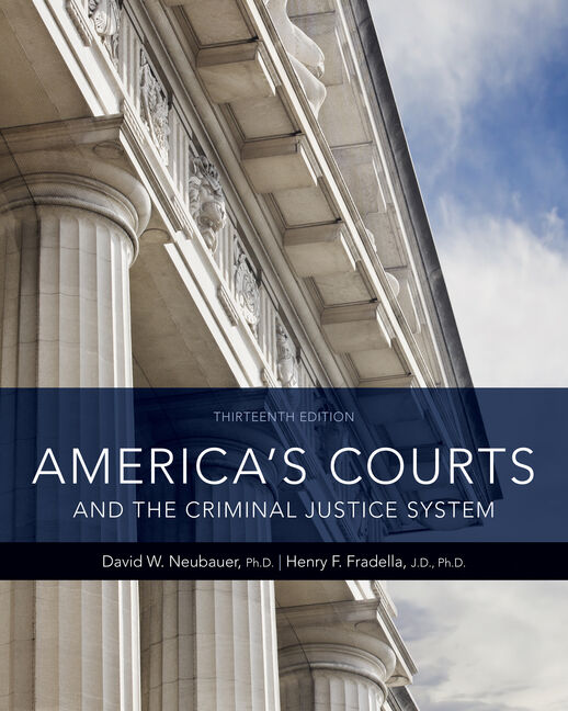 Ebook America S Courts And The Criminal Justice System 13th Edition 13th Edition 9781337679206 Cengage