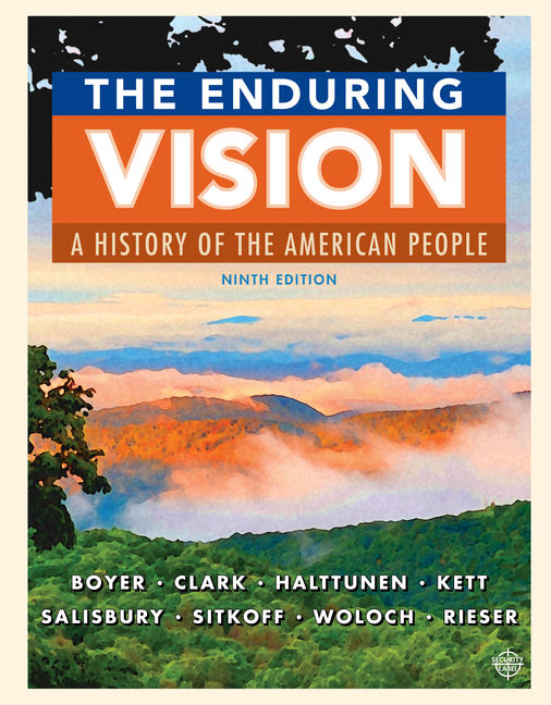 The Enduring Vision A History Of The American People 9th Edition