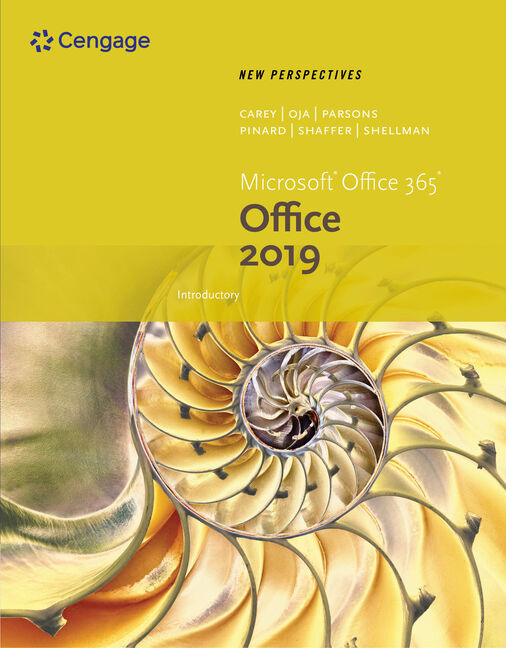 New Perspectives Microsoft Office 365 Office 2019 Introductory 1st Edition 9780357025741 Cengage