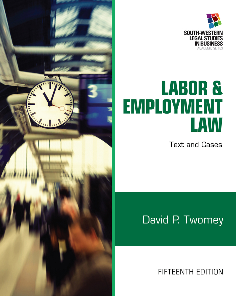 Labor and Employment Law Text & Cases, 15th Edition 9781133188285