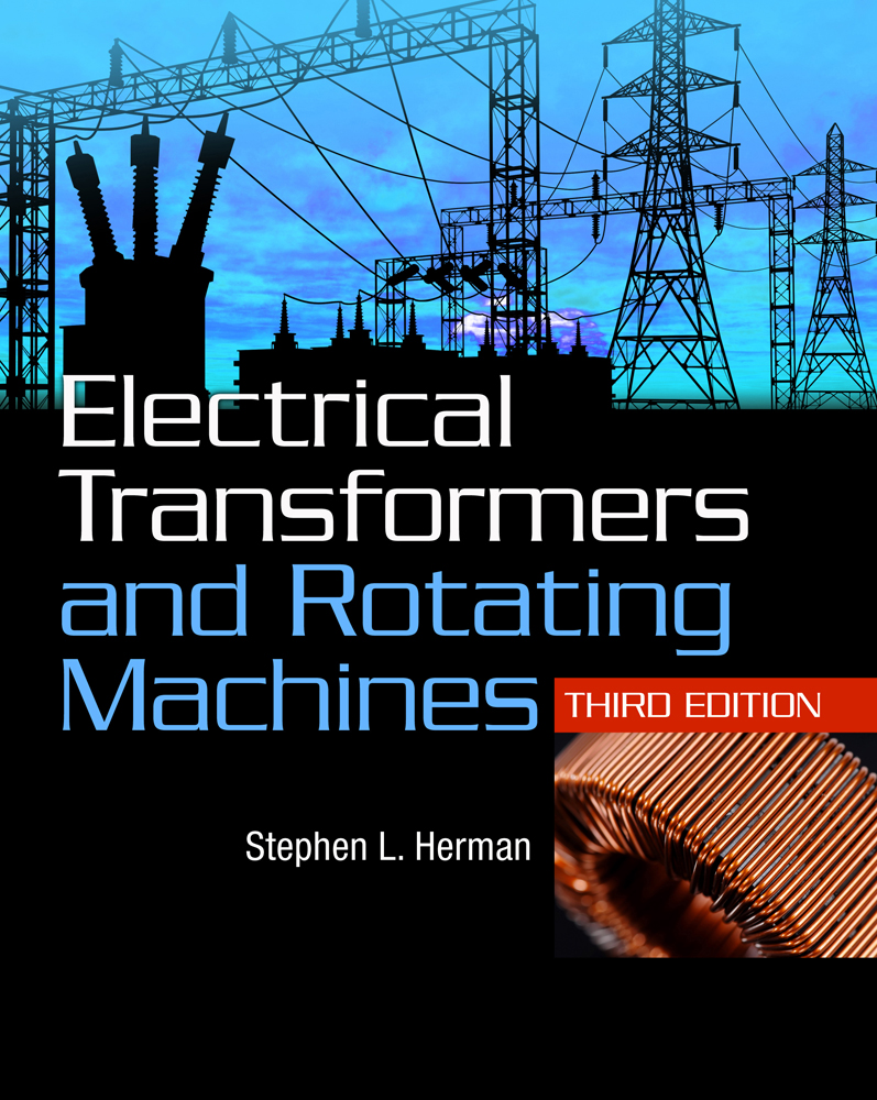 Electrical Transformers and Rotating Machines, 3rd Edition Cengage