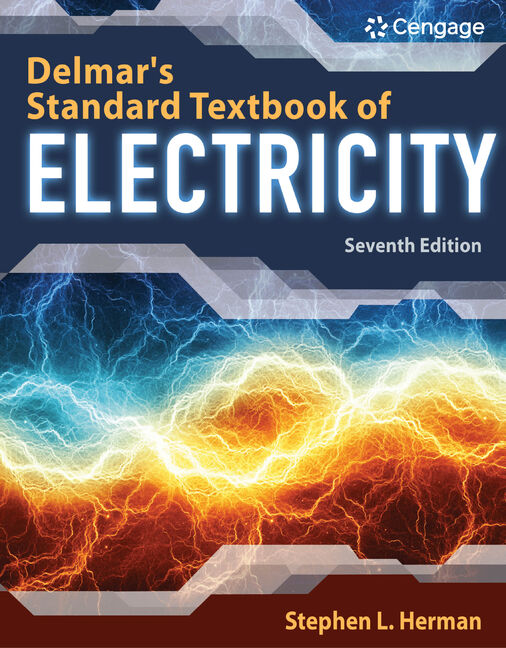 Delmar S Standard Textbook Of Electricity 7th Edition 9781337900348 Cengage