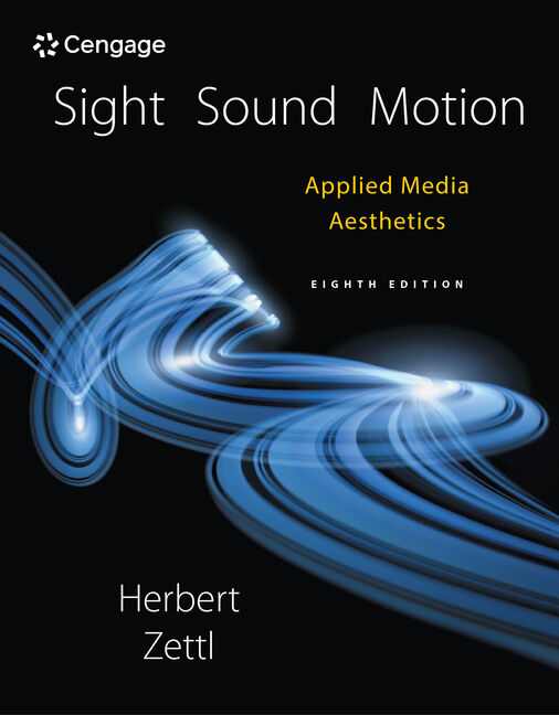 Mindtap For Sight Sound Motion Applied Media Aesthetics 8th Edition 9781305579675 Cengage