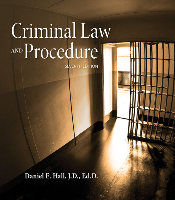 Criminal Law and Procedure, 7th Edition 9781285448817 Cengage