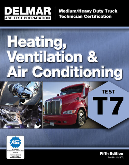 ASE Test Preparation T7 Heating, Ventilation, and Air Conditioning