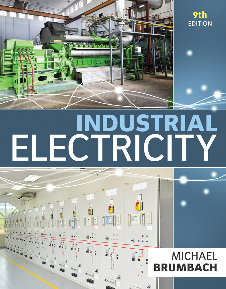 Industrial Electricity, 9th Edition 9781285863986 Cengage