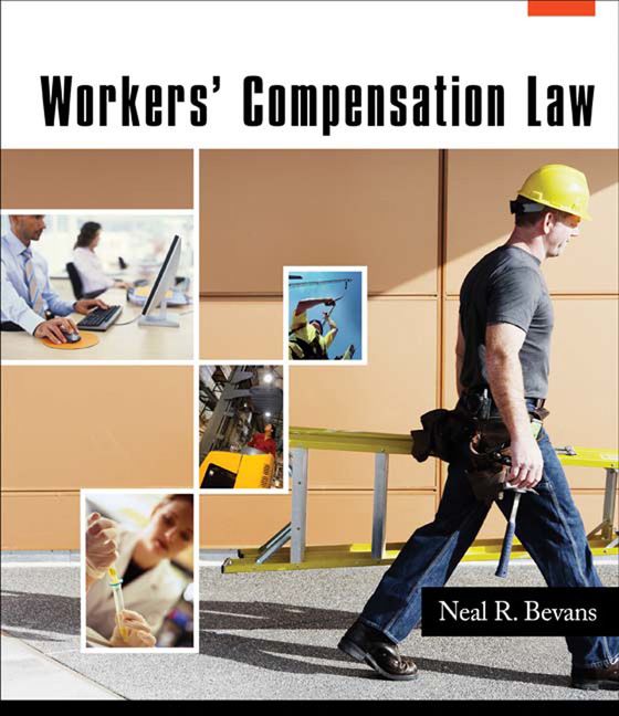 Workers' Compensation Law, 1st Edition 9781418013691 Cengage