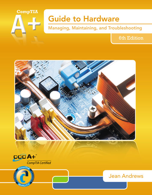 A Guide To Hardware 6th Edition Cengage