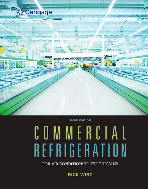 Commercial Refrigeration for Air Conditioning Technicians, 3rd Edition