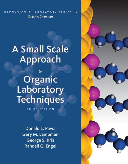 A Small Scale Approach to Organic Laboratory Techniques, 3rd Edition