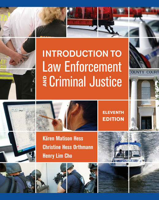 Introduction to Law Enforcement and Criminal Justice, 11th Edition