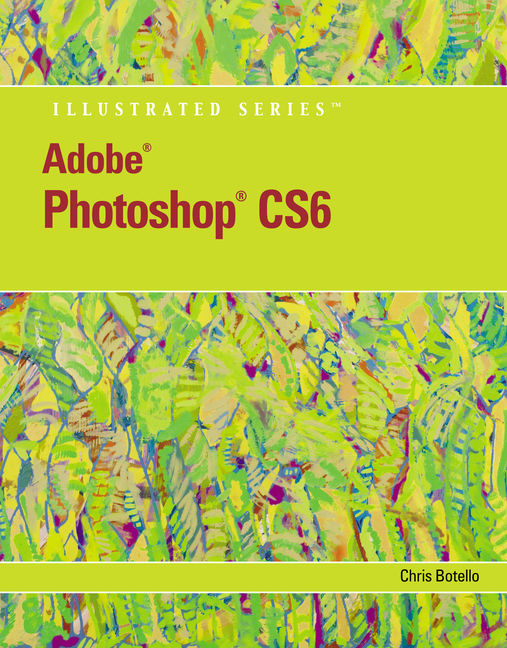 adobe photoshop cs6 illustrated with