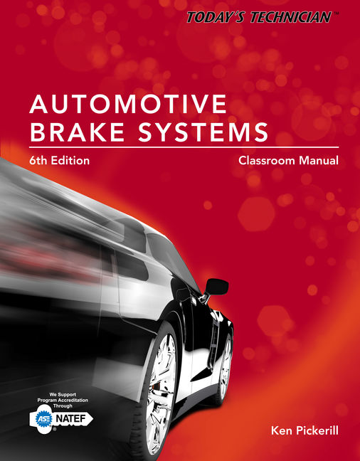 Today S Technician Automotive Brake Systems Classroom