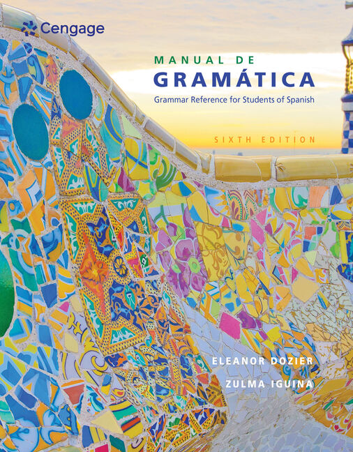 Manual de gramática, 6th Edition 9781305658226 Cengage