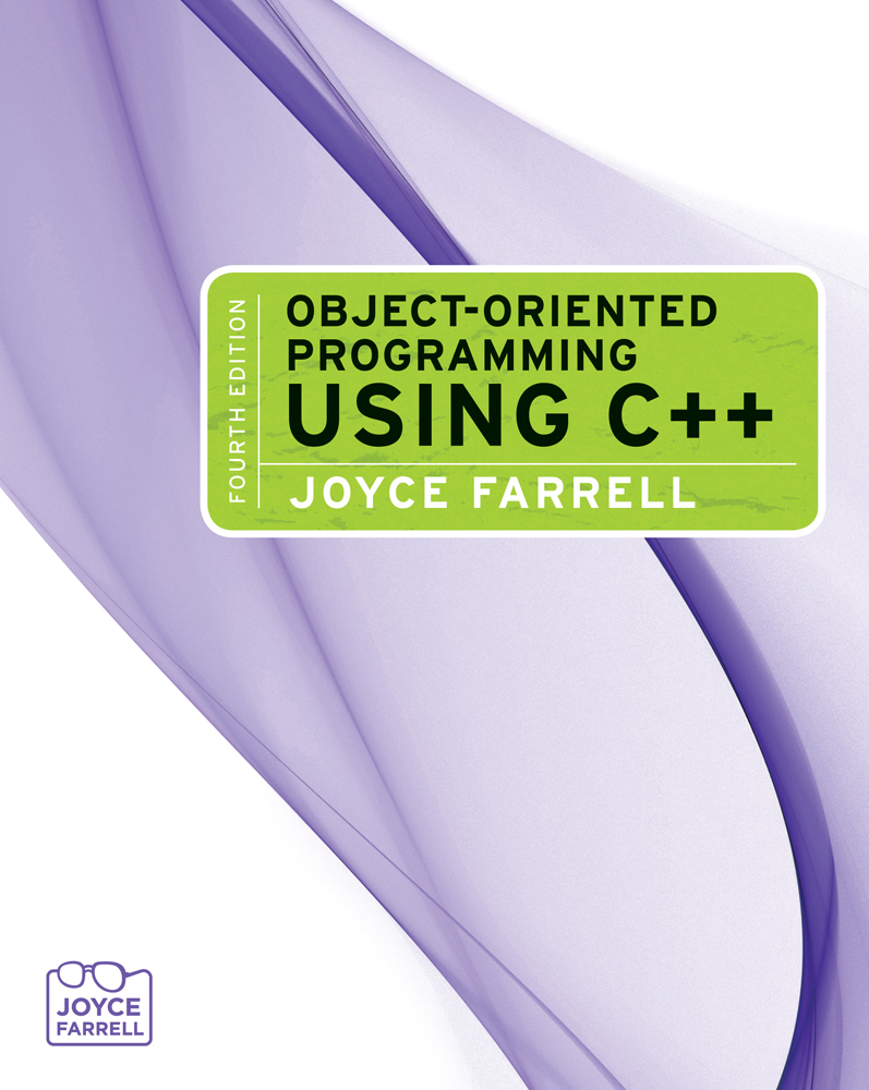Object-Oriented Programming Using C++, 4th Edition - Cengage