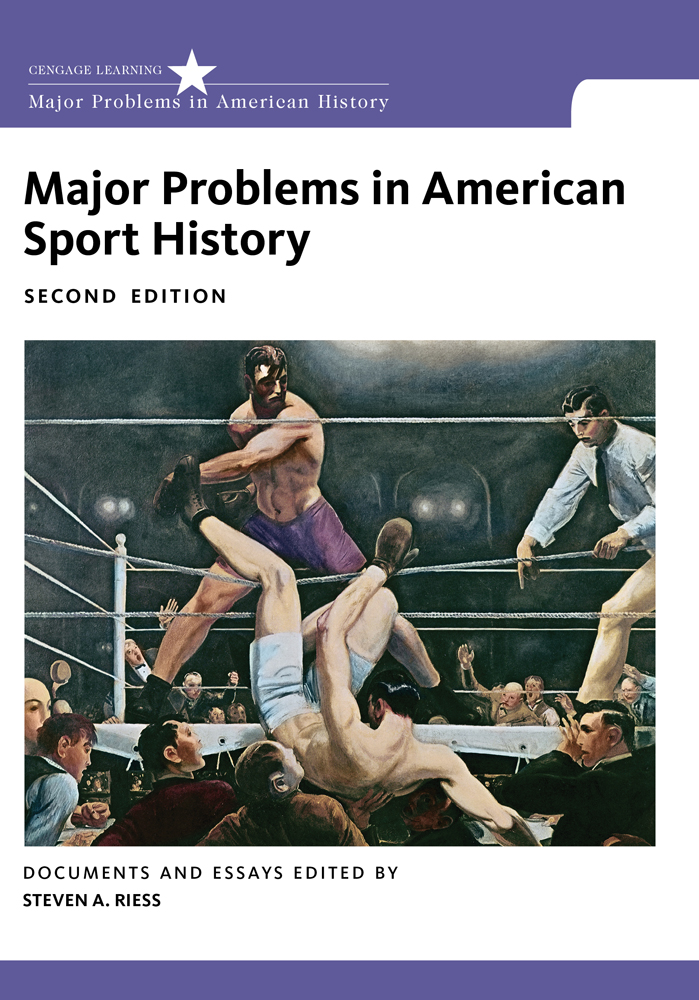 Major Problems in American Sport History, 2nd Edition Cengage