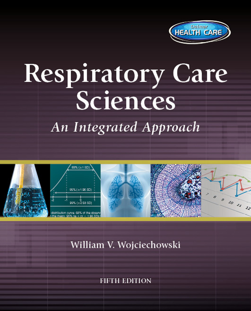 Respiratory Care Sciences An Integrated Approach, 5th Edition
