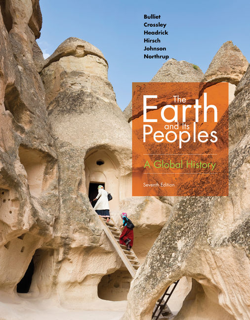 The Earth And Its Peoples A Global History 7th Edition Cengage