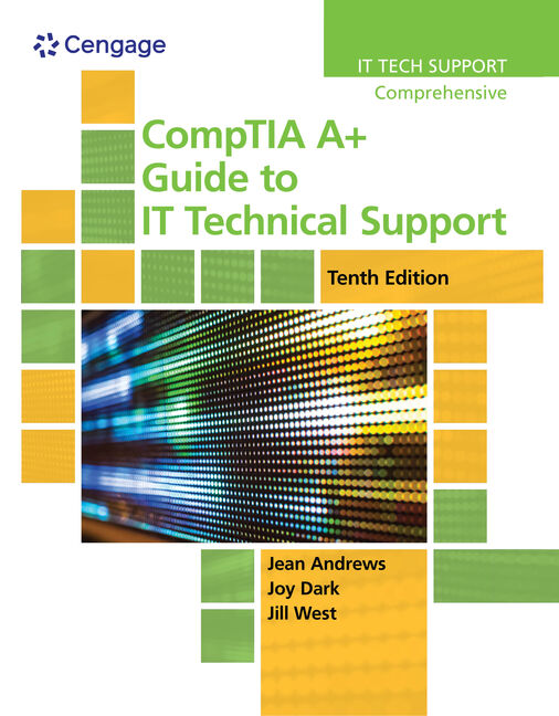 Comptia A Guide To It Technical Support 10th Edition 9780357108291 Cengage