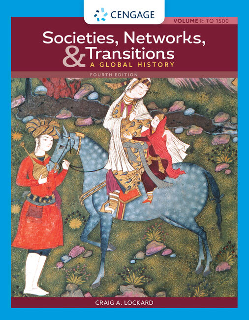 Societies, Networks, and Transitions, Volume I To 1500 A Global