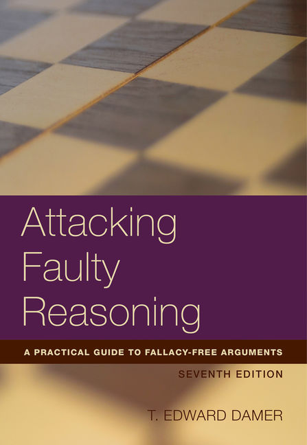 Attacking faulty reasoning 7th edition 9781133049982 cengage