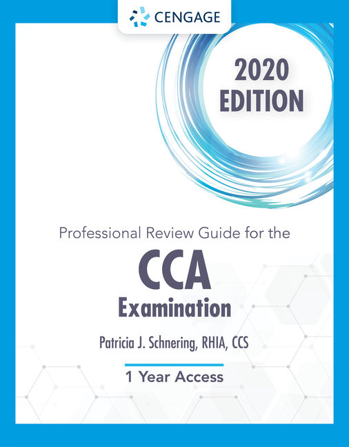 Schnering S Professional Review Guide Online For The Cca Examination 2020 1st Edition Cengage