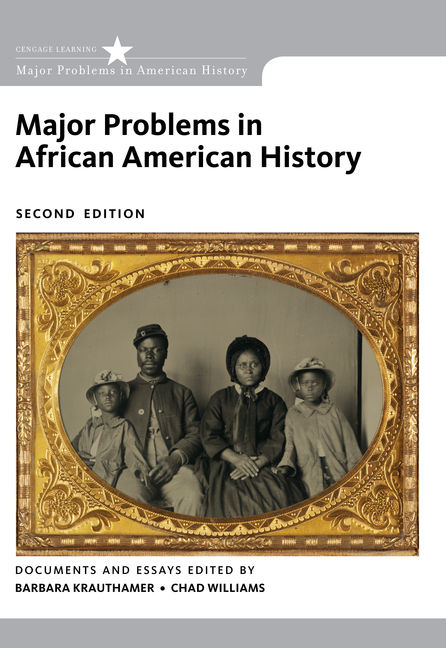 Major Problems In African American History 2nd Edition Cengage