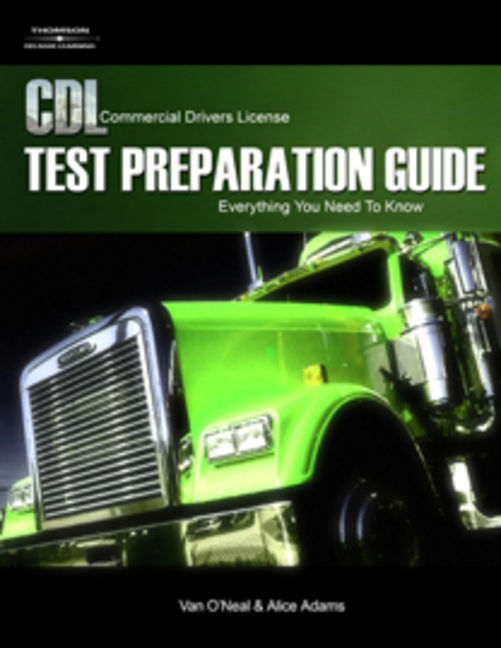 CDL Test Preparation Guide Everything You Need To Know 2nd Edition 