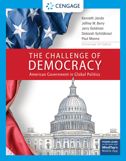 The Challenge Of Democracy American Government In Global Politics Enhanced 14th Edition Cengage