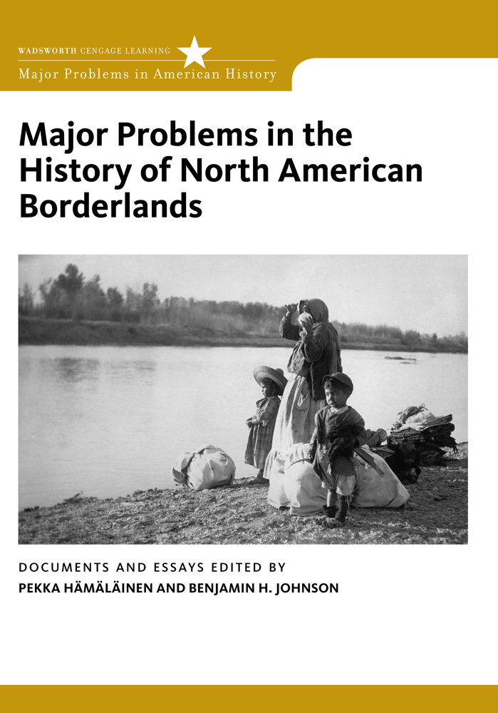 major-problems-in-the-history-of-north-american-borderlands-1st