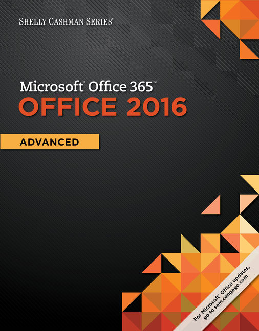 Shelly Cashman Series Microsoft Office 365 Office 2016