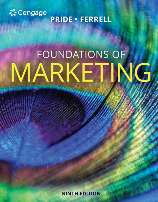 Foundations of Marketing, 9th Edition 9780357129463 Cengage