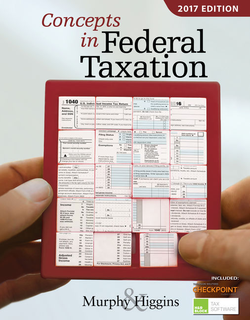 Concepts in Federal Taxation 2017, 24th Edition Cengage