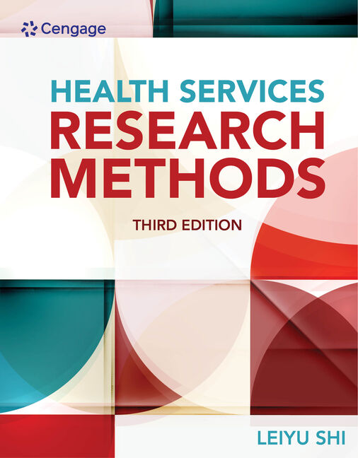 Health Services Research Methods, 3rd Edition 9781133949671 Cengage
