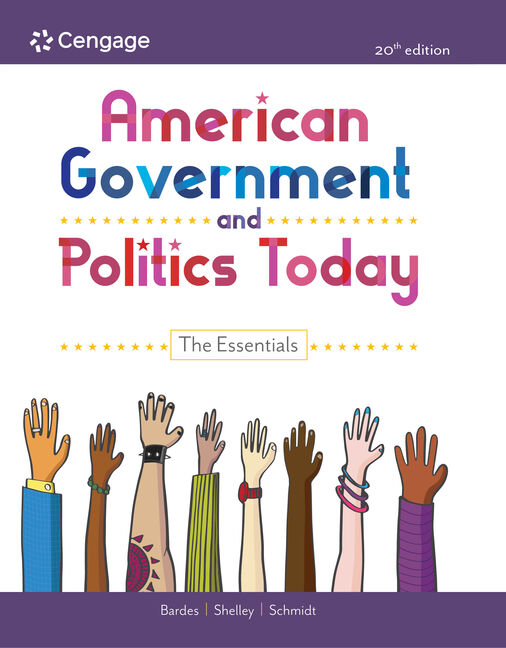 American Government And Politics Today The Essentials 20th Edition Cengage