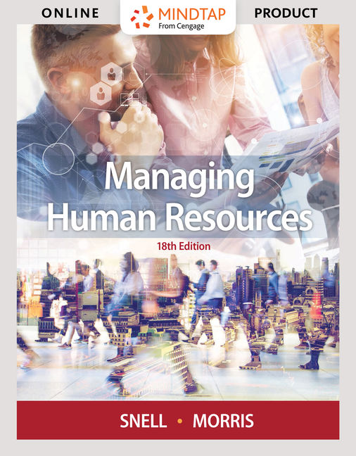 Mindtap For Managing Human Resources 18th Edition 9781337387231 Cengage