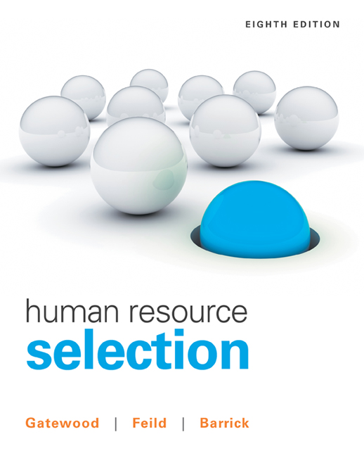 Human Resource Selection, 8th Edition 9781305102682 Cengage
