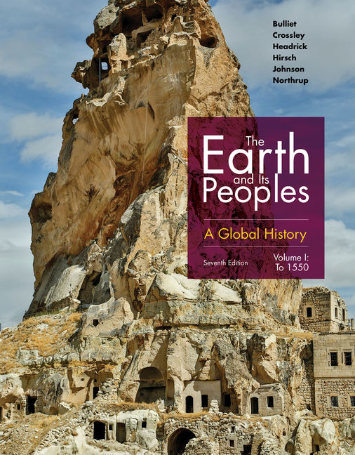 The Earth and Its Peoples A Global History, 7th Edition Cengage