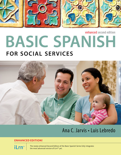 Spanish for social services enhanced edition the basic spanish series