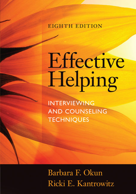 Effective Helping Interviewing and Counseling Techniques, 8th Edition