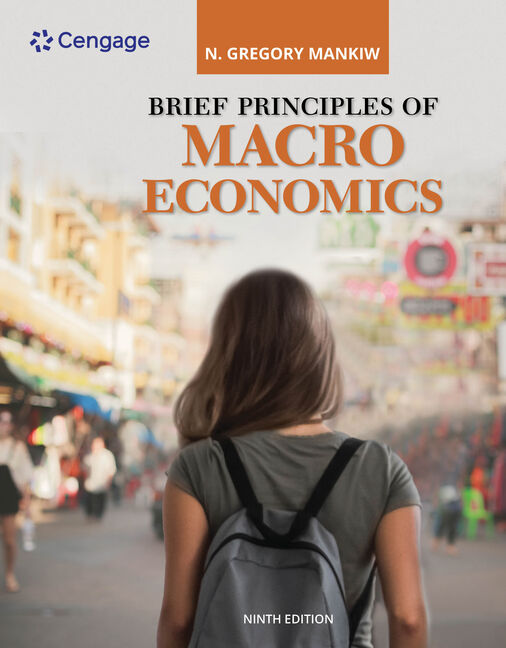 Brief Principles Of Macroeconomics 9th Edition Cengage