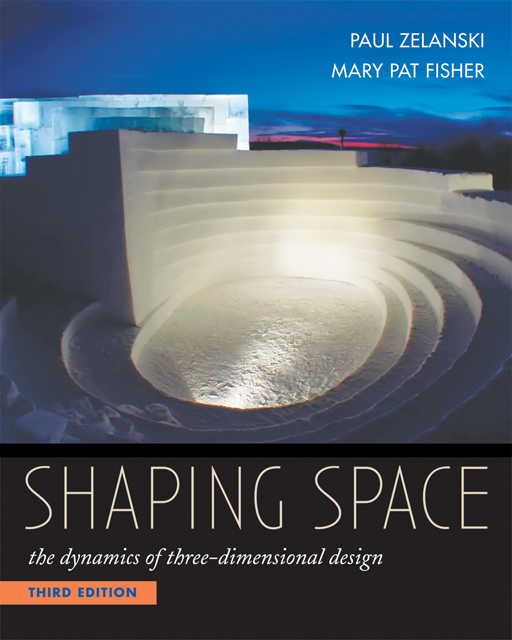 Shaping Space: The Dynamics of Three-Dimensional Design, 3rd Edition ...